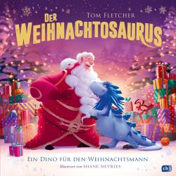 Tom Fletcher: Der Weihnachtosaurus - Ein Dino für den Weihnachtsmann - gebunden