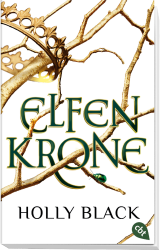 Holly Black: Elfenkrone. Bd.1 - Taschenbuch