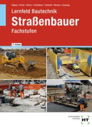 Buchcover mit dem Titel Lernfeld Bautechnik Straßenbauer. Bilder von Baumaschinen und Bauarbeiten.