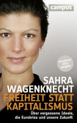 Sahra Wagenknecht: Freiheit statt Kapitalismus - gebunden