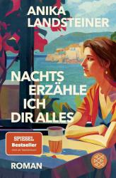 Anika Landsteiner: Nachts erzähle ich dir alles - Taschenbuch