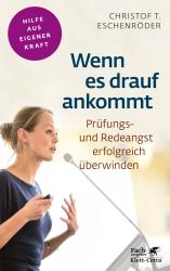 Christof T. Eschenröder: Wenn es drauf ankommt (Fachratgeber Klett-Cotta, Bd.) - Taschenbuch