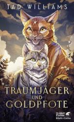 Tad Williams: Traumjäger und Goldpfote - Taschenbuch