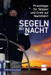 Wilfried Krusekopf: Segeln bei Nacht - Taschenbuch