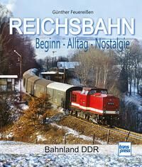 Buchcover mit dem Titel 'Reichsbahn: Beginn - Alltag - Nostalgie'. Abbildung eines Zuges in winterlicher Landschaft.