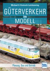 Michael U. Kratzsch-Leichsenri: Güterverkehr im Modell - Taschenbuch