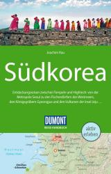 Joachim Rau: DuMont Reise-Handbuch Reiseführer Südkorea - Taschenbuch