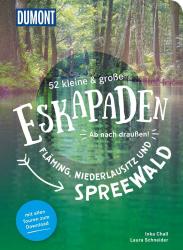 Laura Schneider: 52 kleine & große Eskapaden Fläming, Niederlausitz und Spreewald - Taschenbuch