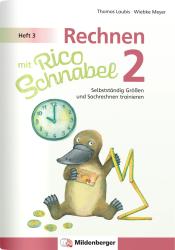 Thomas Laubis: Rechnen mit Rico Schnabel 2, Heft 3 - Selbstständig Größen und Sachrechnen trainieren - Taschenbuch