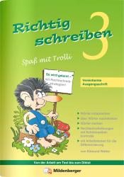 Edmund Wetter: Richtig schreiben - Spaß mit Trolli, 3. Schuljahr, Vereinfachte Ausgangsschrift - geheftet