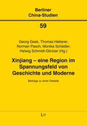 Xinjiang - eine Region im Spannungsfeld von Geschichte und Moderne - Taschenbuch