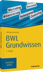 Wolfgang Mentzel: BWL Grundwissen - Taschenbuch