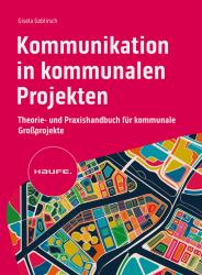 Gisela Goblirsch: Kommunikation in kommunalen Projekten - Taschenbuch