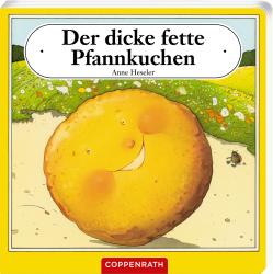 Anne Heseler: Der dicke fette Pfannkuchen