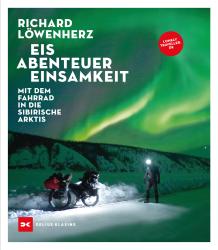 Richard Löwenherz: Eis. Abenteuer. Einsamkeit - Taschenbuch