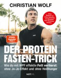 Christian Wolf: Der Protein-Fasten-Trick - Taschenbuch