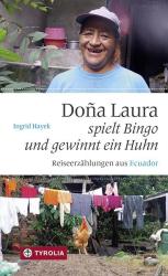 Ingrid Hayek: Dona Laura spielt Bingo und gewinnt ein Huhn - Taschenbuch