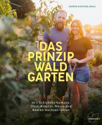 Michael Skala: Das Prinzip Waldgarten - gebunden