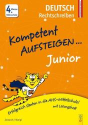 Ilse Stangl: Kompetent Aufsteigen Junior Deutsch - Rechtschreiben 4. Klasse Volksschule - Taschenbuch