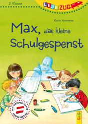 Karin Ammerer: LESEZUG/2. Klasse: Max, das kleine Schulgespenst - gebunden