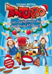 Thomas Brezina: Tom Turbo: Das Geheimnis der Weihnachtsburg - gebunden