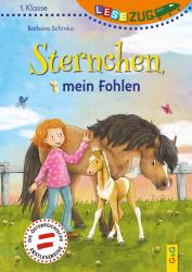 Barbara Schinko: LESEZUG/1. Klasse: Sternchen, mein Fohlen - gebunden