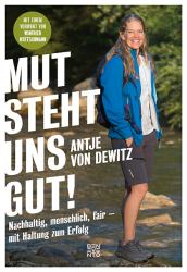 Antje von Dewitz: Mut steht uns gut! - gebunden