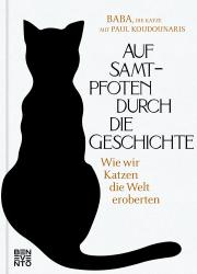 Paul Koudounaris: Auf Samtpfoten durch die Geschichte - gebunden