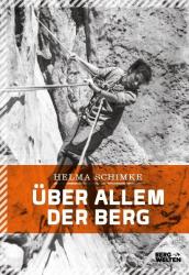 Helma Schimke: Über allem der Berg - gebunden