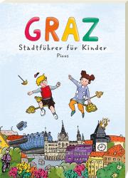 Claudia Kastner: Graz. Stadtführer für Kinder - Taschenbuch