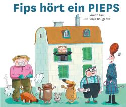 Lorenz Pauli: Fips hört ein PIEPS