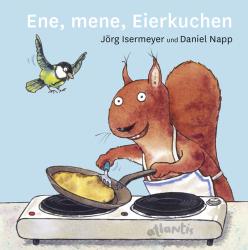 Jörg Isermeyer: Ene, mene, Eierkuchen