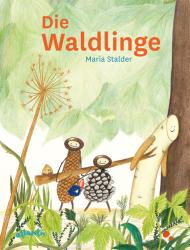 Maria Stalder: Die Waldlinge - gebunden