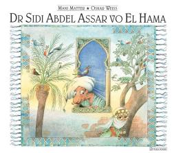 Buchcover mit dem Titel 'Dr Sidi Abdel Assar vo El Hama'. Illustrationen von Pflanzen und Figuren in einem orientalischen Stil.