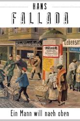 Hans Fallada: Ein Mann will nach oben - gebunden