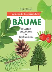 Xavier Nitsch: Anaconda Taschenführer Bäume. 70 Arten entdecken und bestimmen  - - gebunden