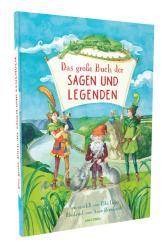 Elke Leger: Das große Buch der Sagen und Legenden für Kinder - gebunden