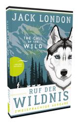 Jack London: Ruf der Wildnis / The Call of the Wild - Taschenbuch