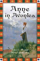 Lucy Maud Montgomery: Anne in Avonlea - gebunden