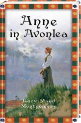 Lucy Maud Montgomery: Anne in Avonlea - gebunden