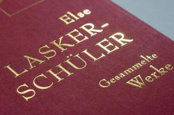 Else Lasker-Schüler: Else Lasker-Schüler, Gesammelte Werke - gebunden