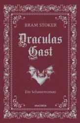 Bram Stoker: Draculas Gast. Ein Schauerroman mit dem ursprünglich 1. Kapitel von Dracula - gebunden