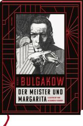 Michail Bulgakow: Der Meister und Margarita. Schmuckausgabe mit Illustrationen von Alexander Fedorov, - gebunden