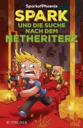 SparkofPhoenix: SparkofPhoenix: Spark und die Suche nach dem Netheriterz - gebunden