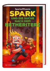 SparkofPhoenix: SparkofPhoenix: Spark und die Suche nach dem Netheriterz - gebunden