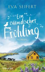 Eva Seifert: Ein isländischer Frühling - Taschenbuch