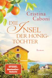 Cristina Caboni: Die Insel der Honigtöchter - Taschenbuch