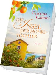 Cristina Caboni: Die Insel der Honigtöchter - Taschenbuch