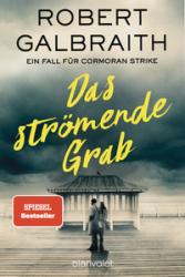 Robert Galbraith: Das strömende Grab - Taschenbuch