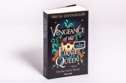 Tricia Levenseller: Vengeance of the Pirate Queen - Fürchte meine Rache - Taschenbuch